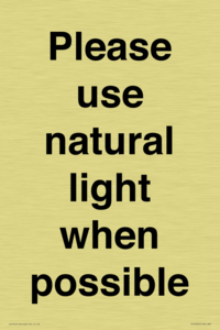 Please use natural light when possible
